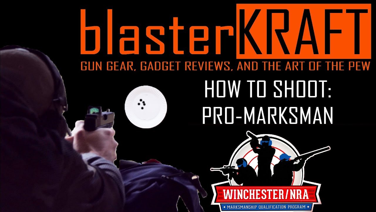 [01] How to Earn the Pro-Marksman Rating in the NRA Winchester Marksmanship Qualification Program